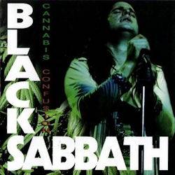 Black Sabbath : Cannabis Confusion